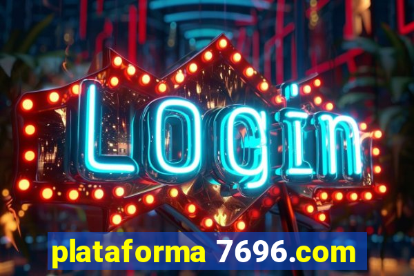 plataforma 7696.com